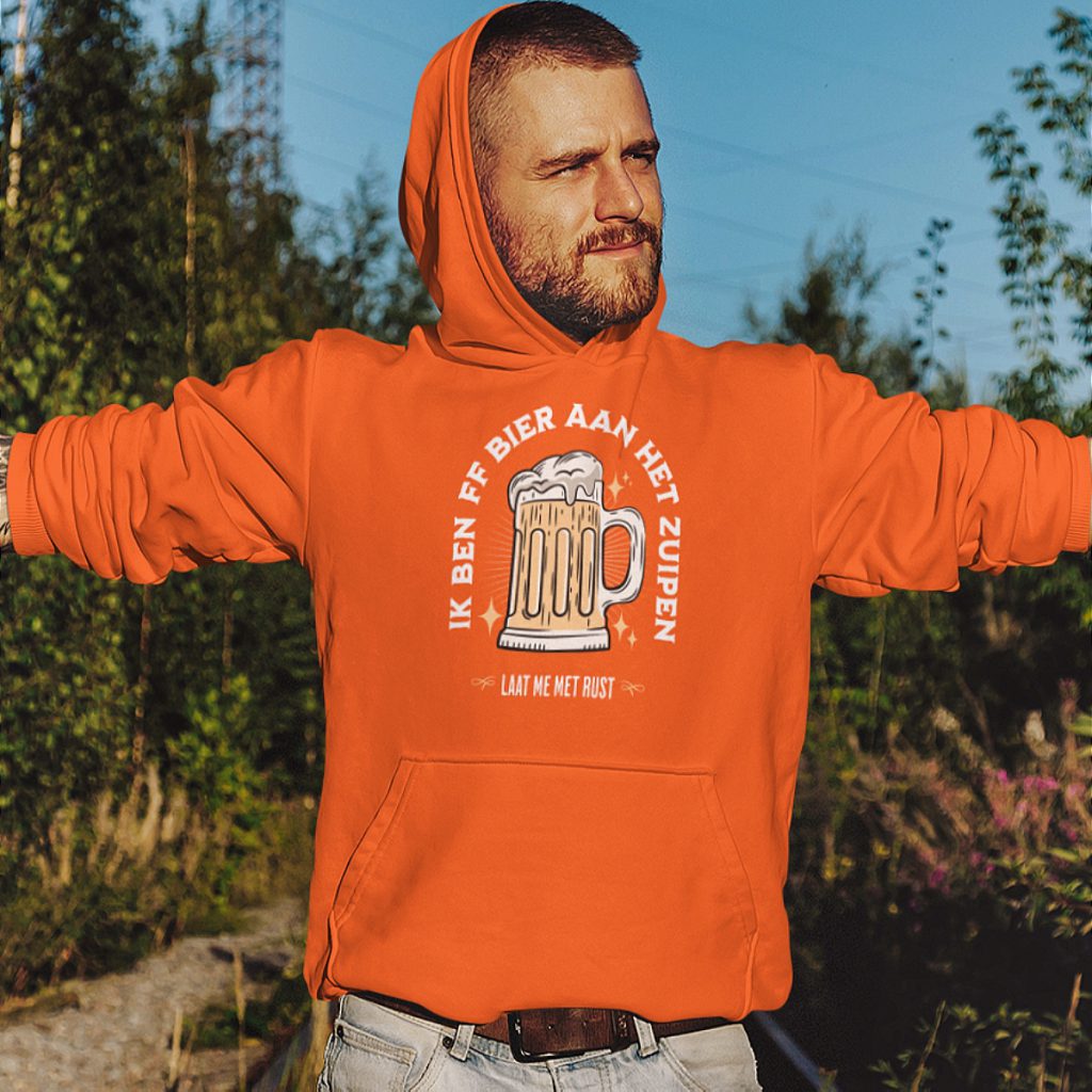 Koningsdag Hoodie Ik Ben Ff Bier Aan Het Zuipen Front