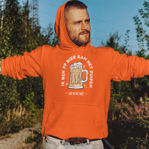 Koningsdag Hoodie Ik Ben Ff Bier Aan Het Zuipen Front