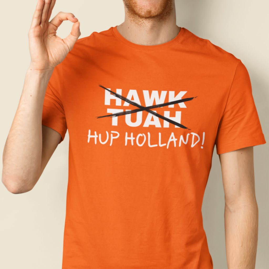Oranje WK EK T-shirt HAWK TUAH Hup Holland